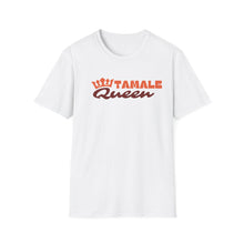 Load image into Gallery viewer, Tamale Queen T shirt
