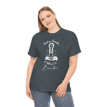 Load image into Gallery viewer, Riverside Tamale Festival T shirts Feed me Tamales and tell me I am bonita - | Riverside Tamale Festival Unisex Heavy Cotton Tee
